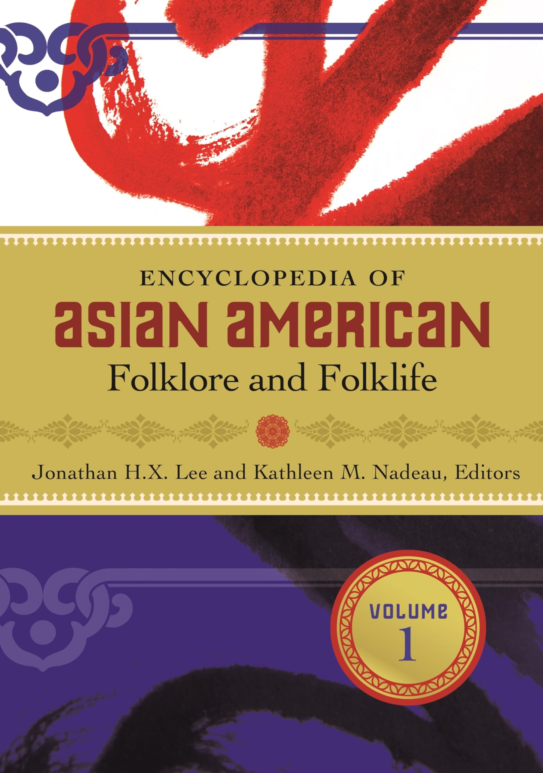 Encyclopedia of Asian American Folklore and Folklife: 3 volumes,Used