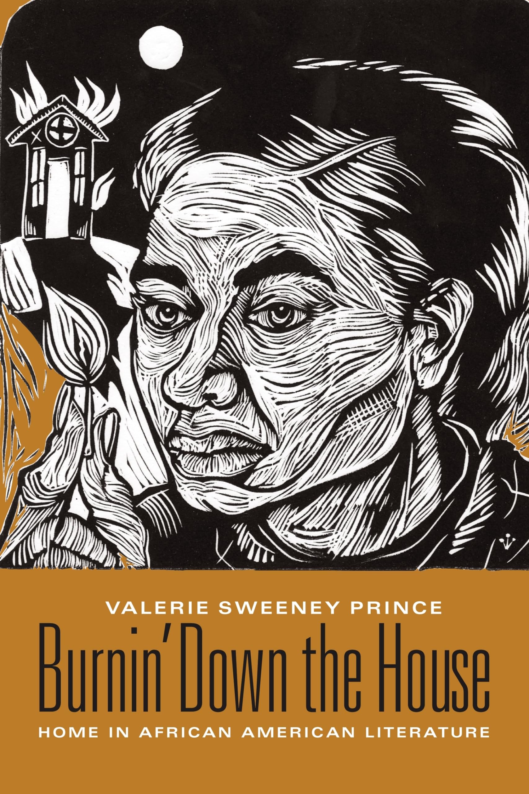 Burnin' Down the House: Home in African American Literature,Used