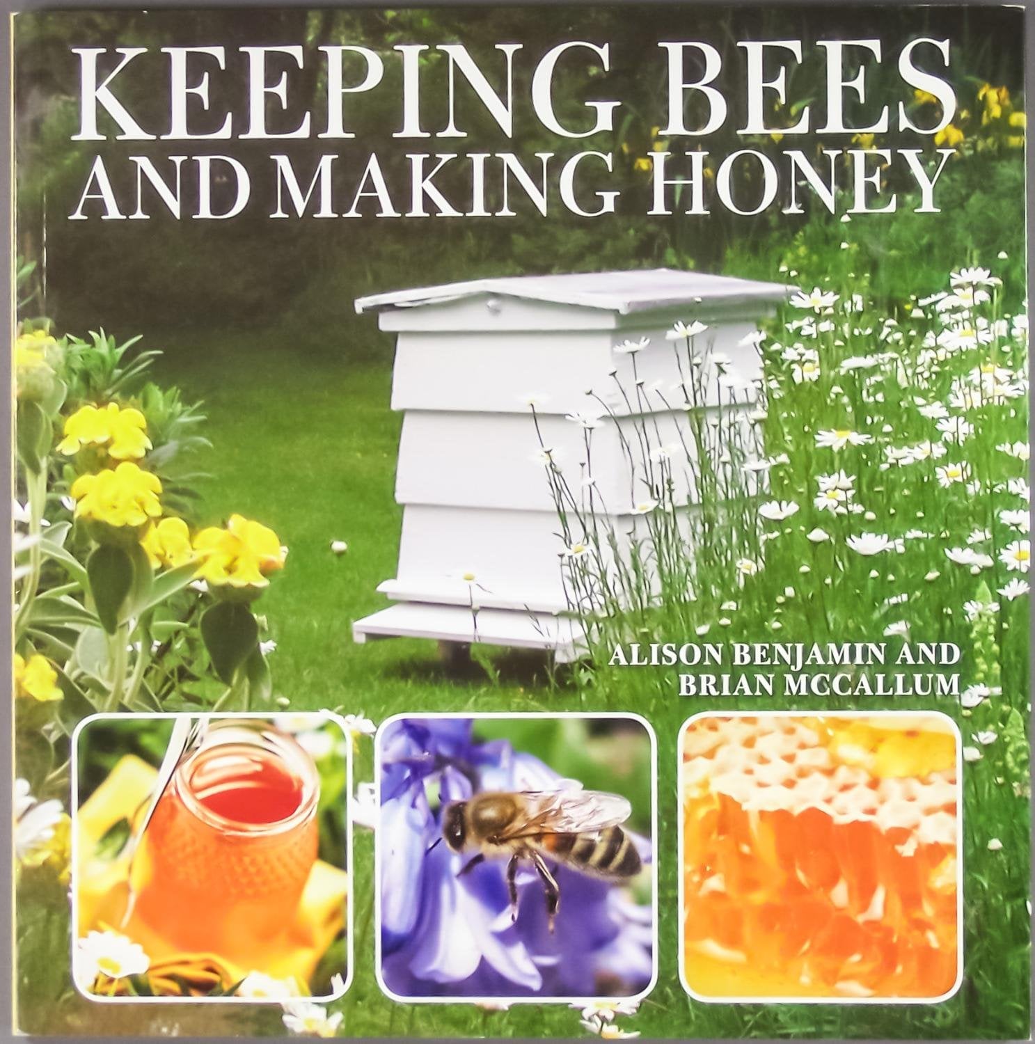Keeping Bees And Making Honey,New