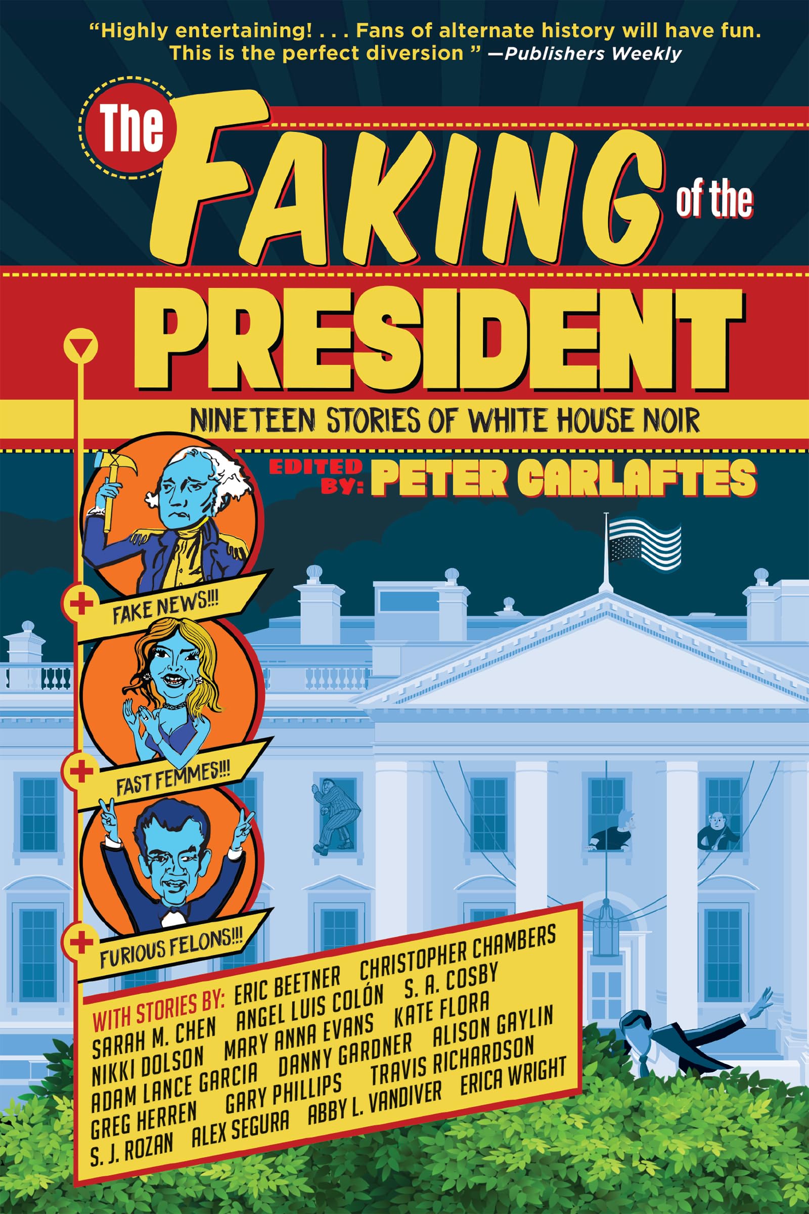 The Faking of the President: Nineteen Stories of White House Noir,Used
