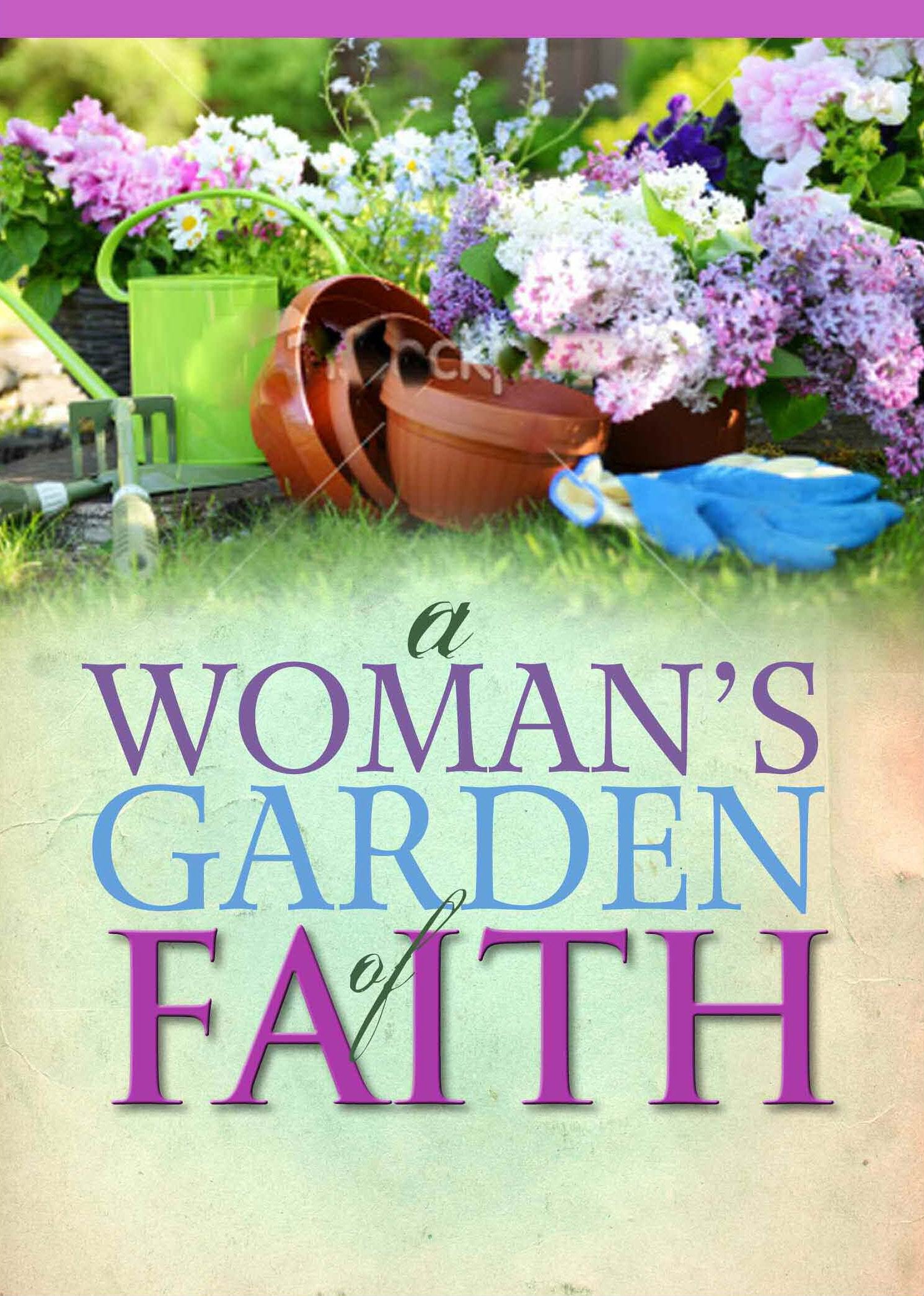 A Woman'S Garden Of Faith