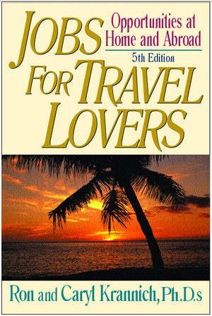Jobs for Travel Lovers: Opportunities at Home and Abroad,Used