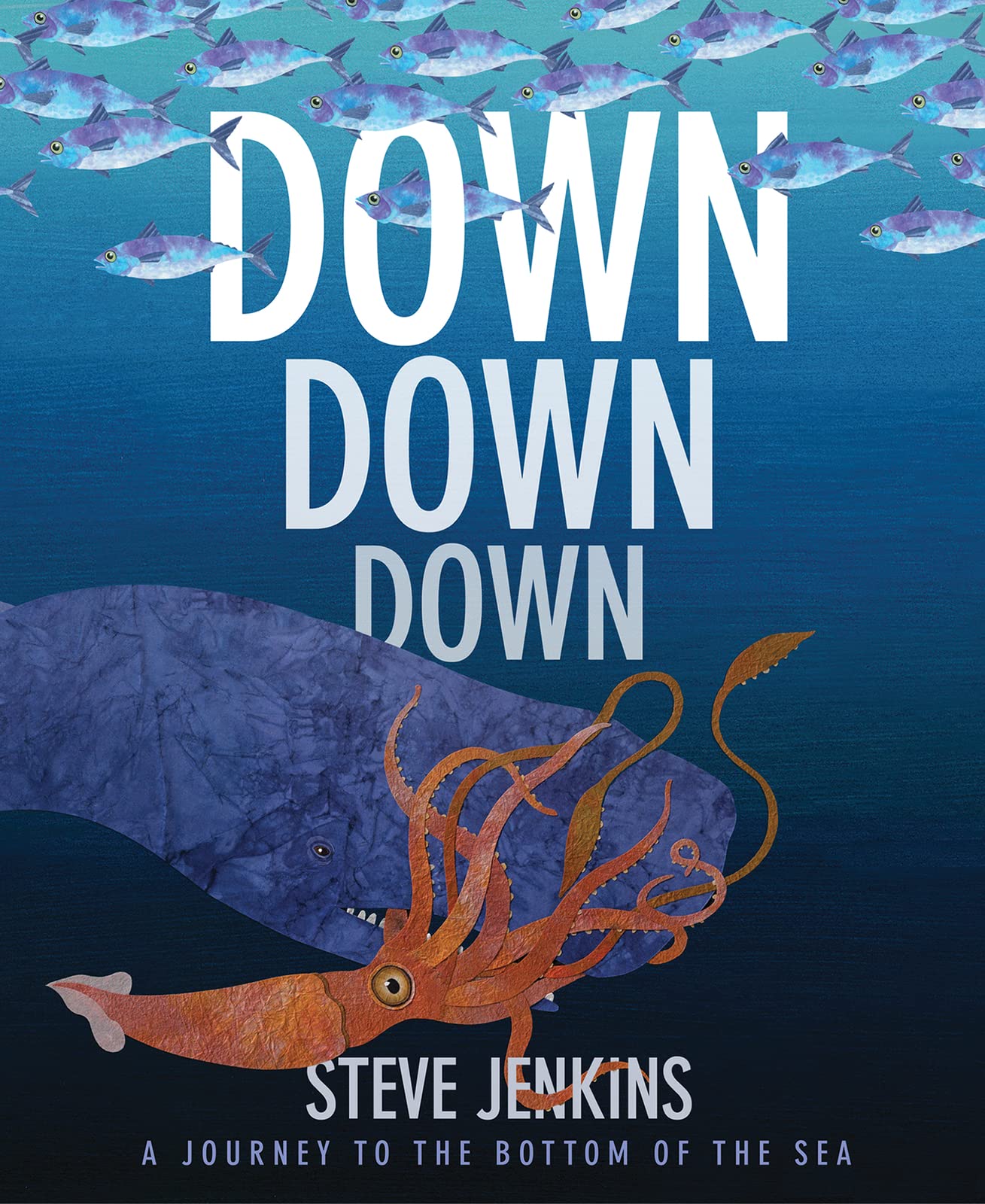 Down, Down, Down: A Journey to the Bottom of the Sea,Used