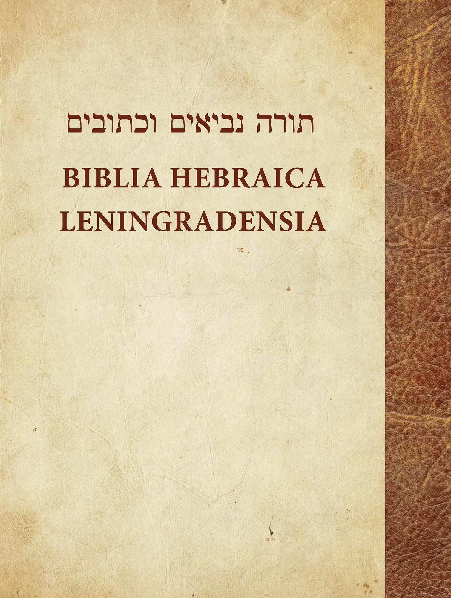 Biblia Hebraica Leningradensia: Prepared according to the Vocalization, Accents, and Masora of Aaron ben Moses ben Asher in the ,Used