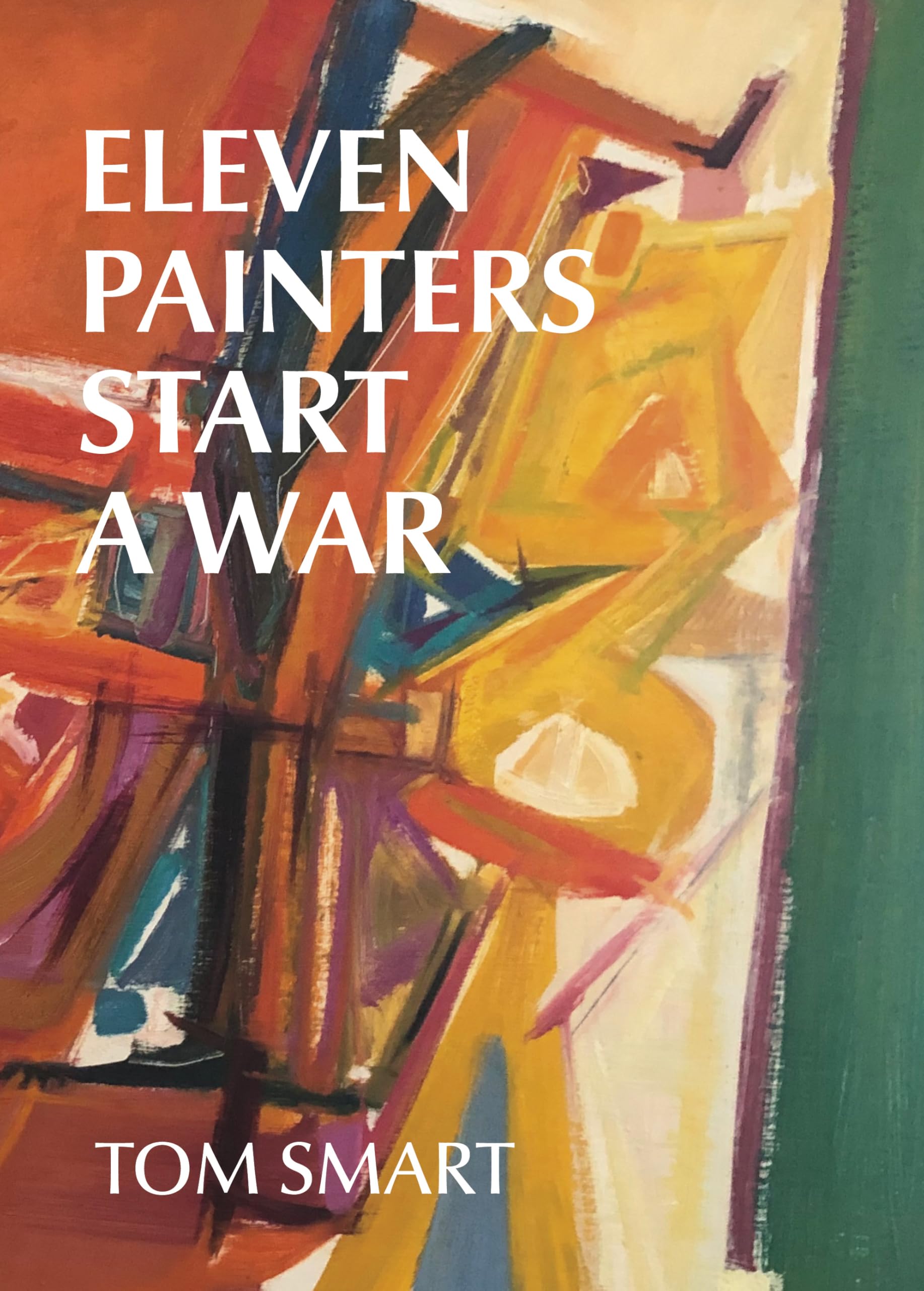 Eleven Painters Start A War