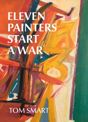Eleven Painters Start A War