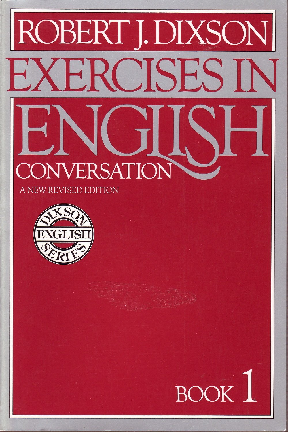 Exercises In English Conversation: Book 1, New Revised Edition
