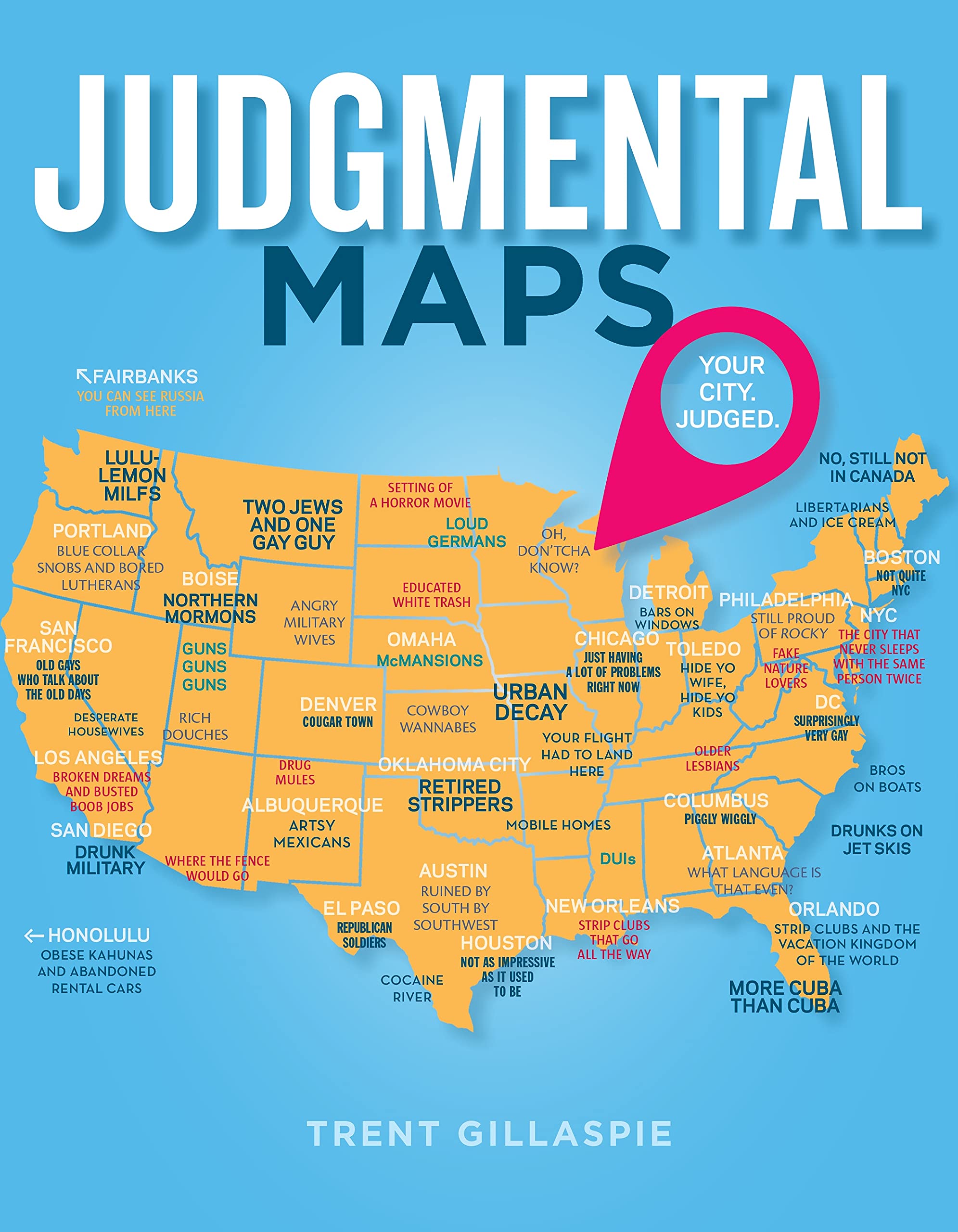 Judgmental Maps: Your City. Judged.,Used