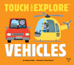 Touch And Explore: Vehicles (Touch And Explore, 6)
