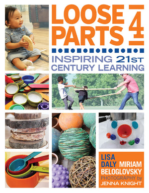 Loose Parts 4: Inspiring 21stCentury Learning,Used