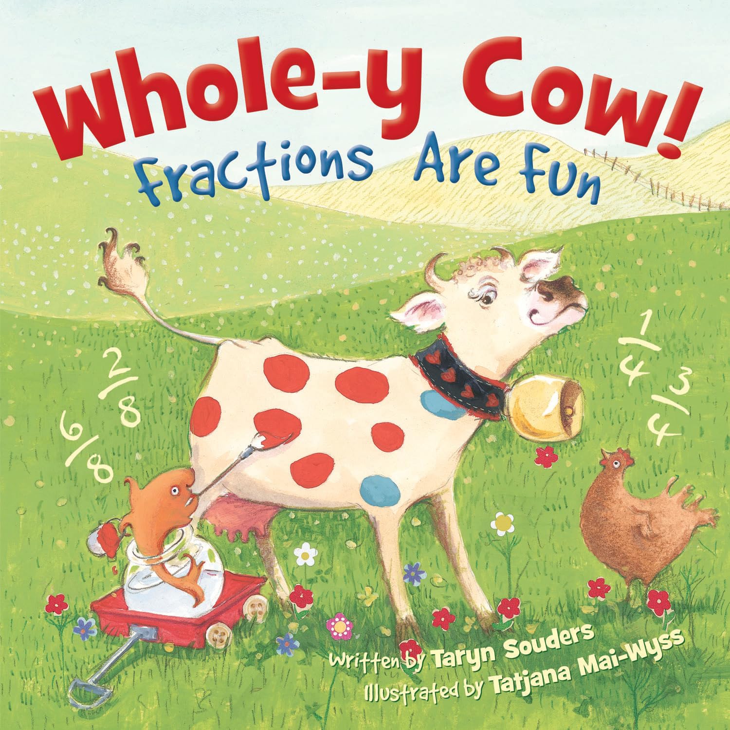 Wholey Cow!: Fractions Are Fun,New