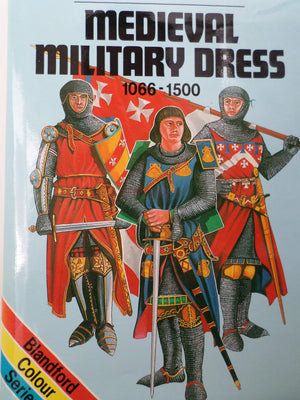 Medieval Military Dress, 10661500 (Blandford Colour Series),Used