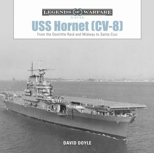 USS Hornet (CV8): From the Doolittle Raid and Midway to Santa Cruz (Legends of Warfare: Naval, 10),Used