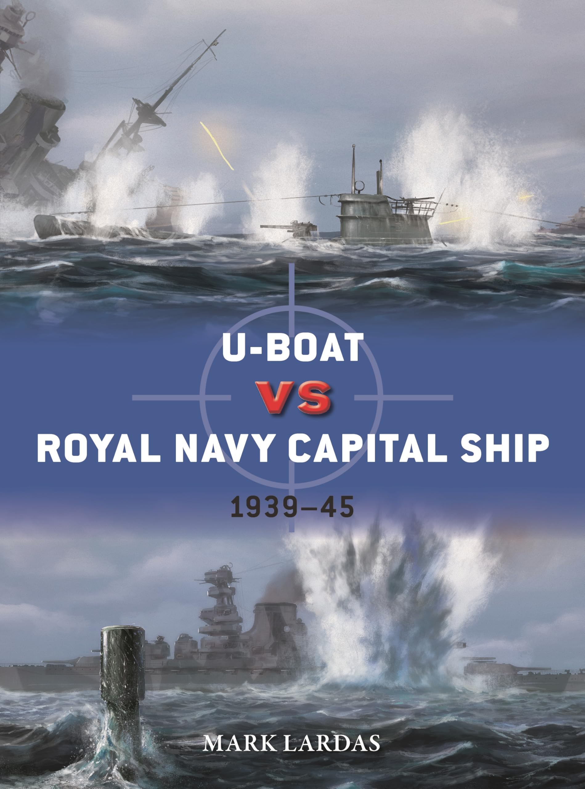 UBoat Vs Royal Navy Capital Ship: 193945 (Duel, 150)