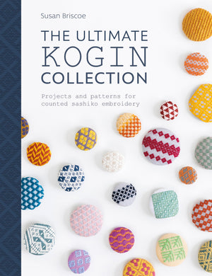 The Ultimate Kogin Collection: Projects and Patterns for Counted Sashiko Embroidery,Used