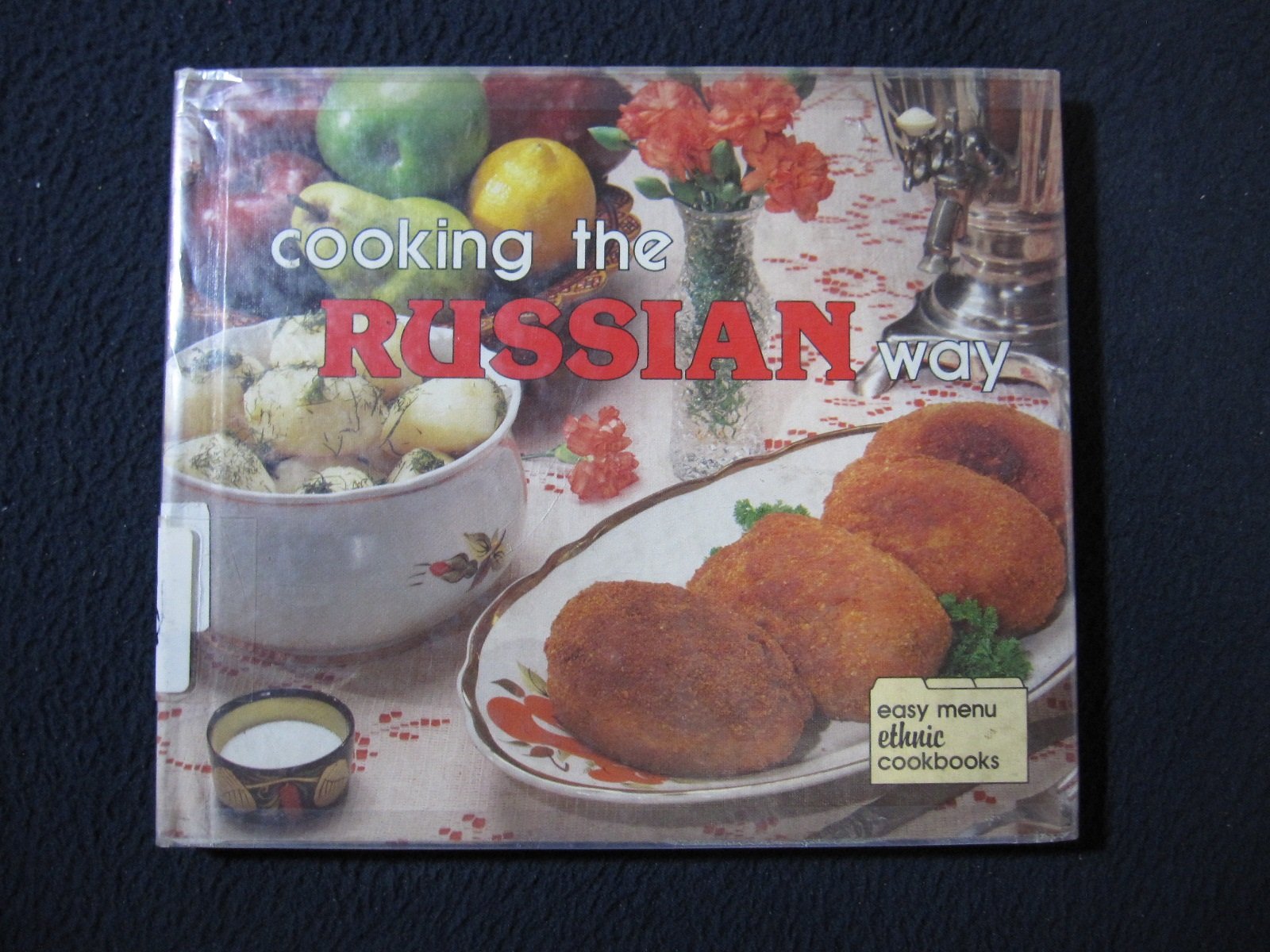 Cooking The Russian Way (Easy Menu Ethnic Cookbooks)