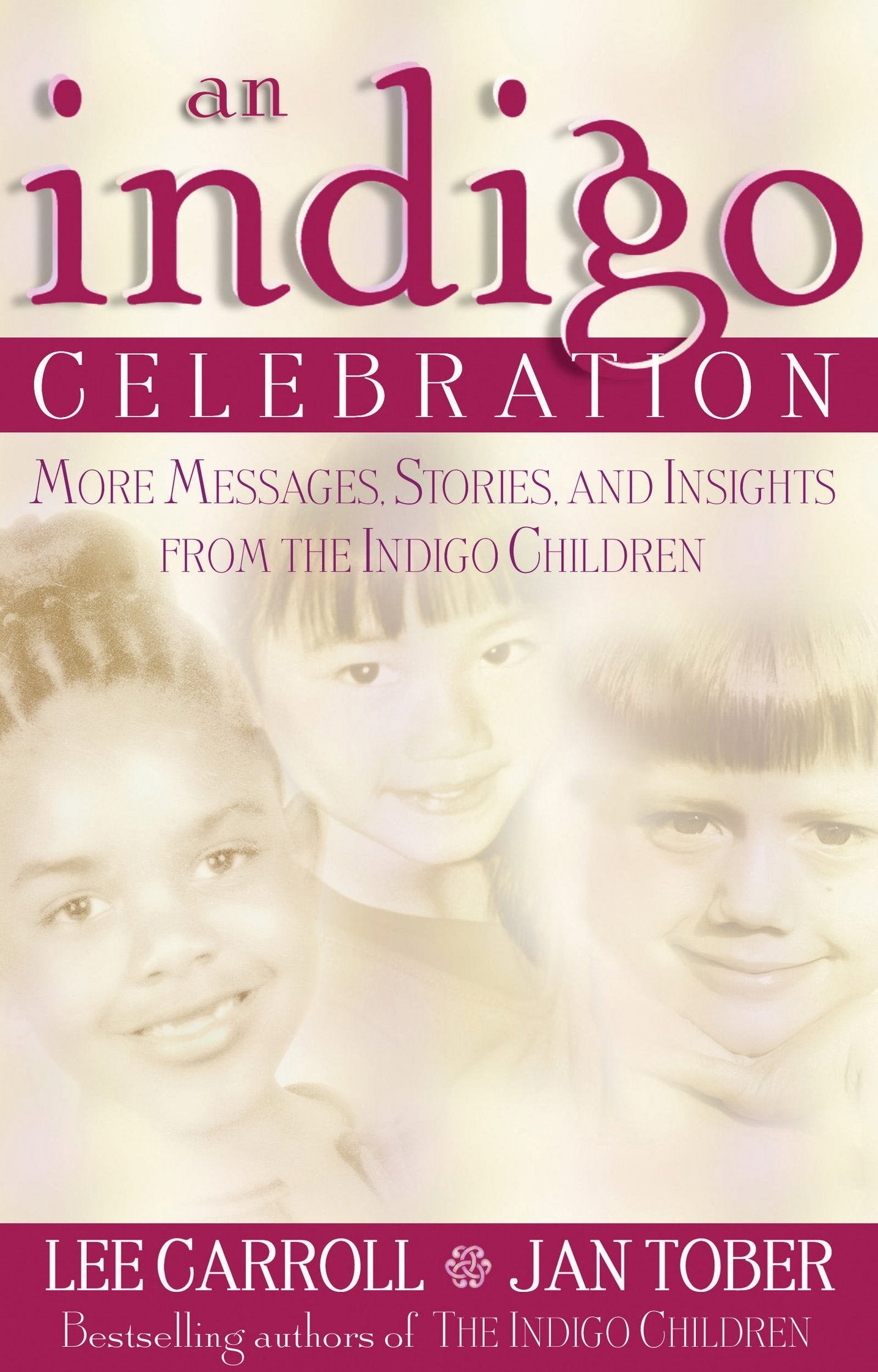 Indigo Celebration: More Messages, Stories, and Insights from the Indigo Children,Used