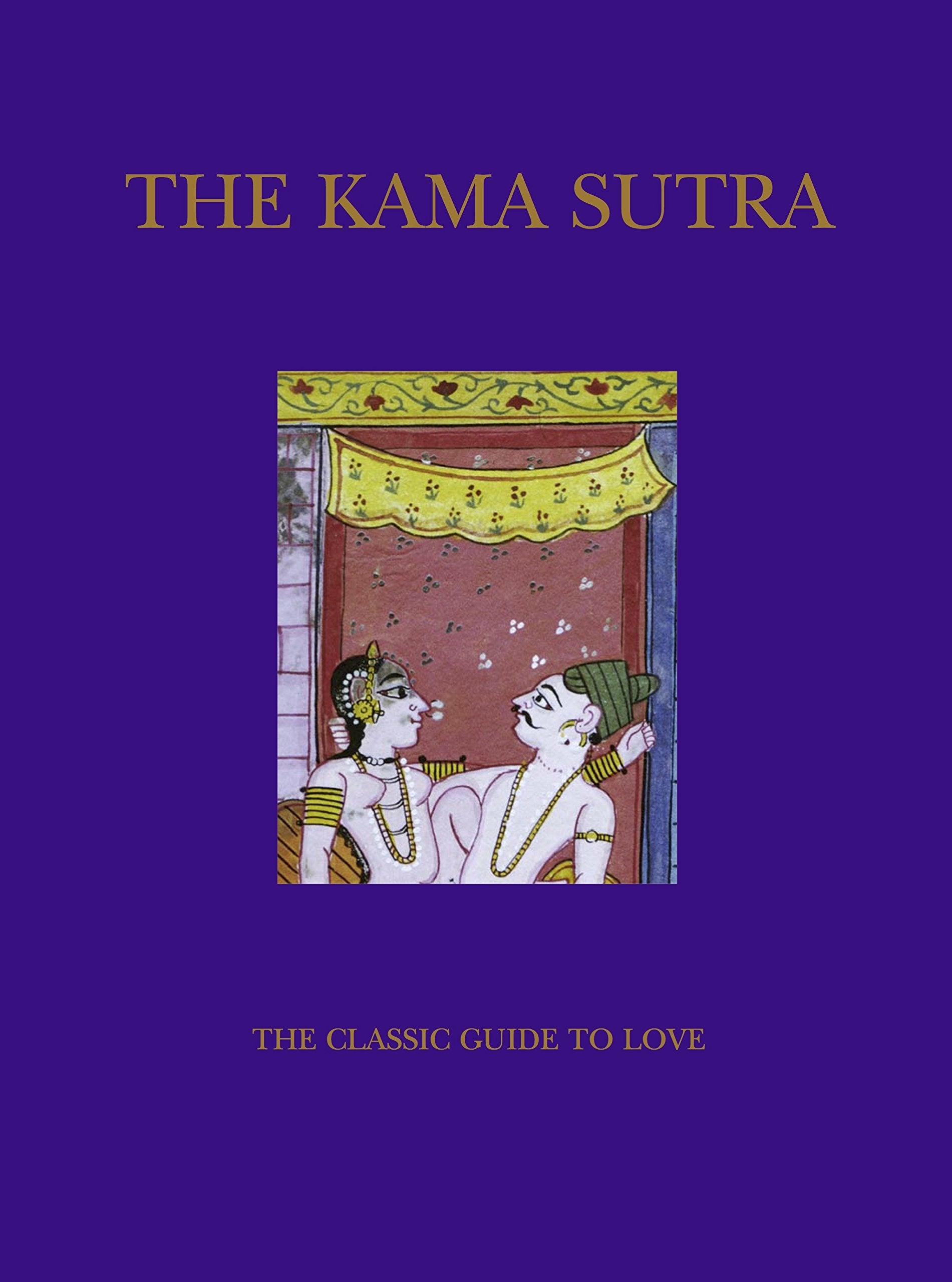 The Kama Sutra: The Classic Guide To Love (Chinese Bound)