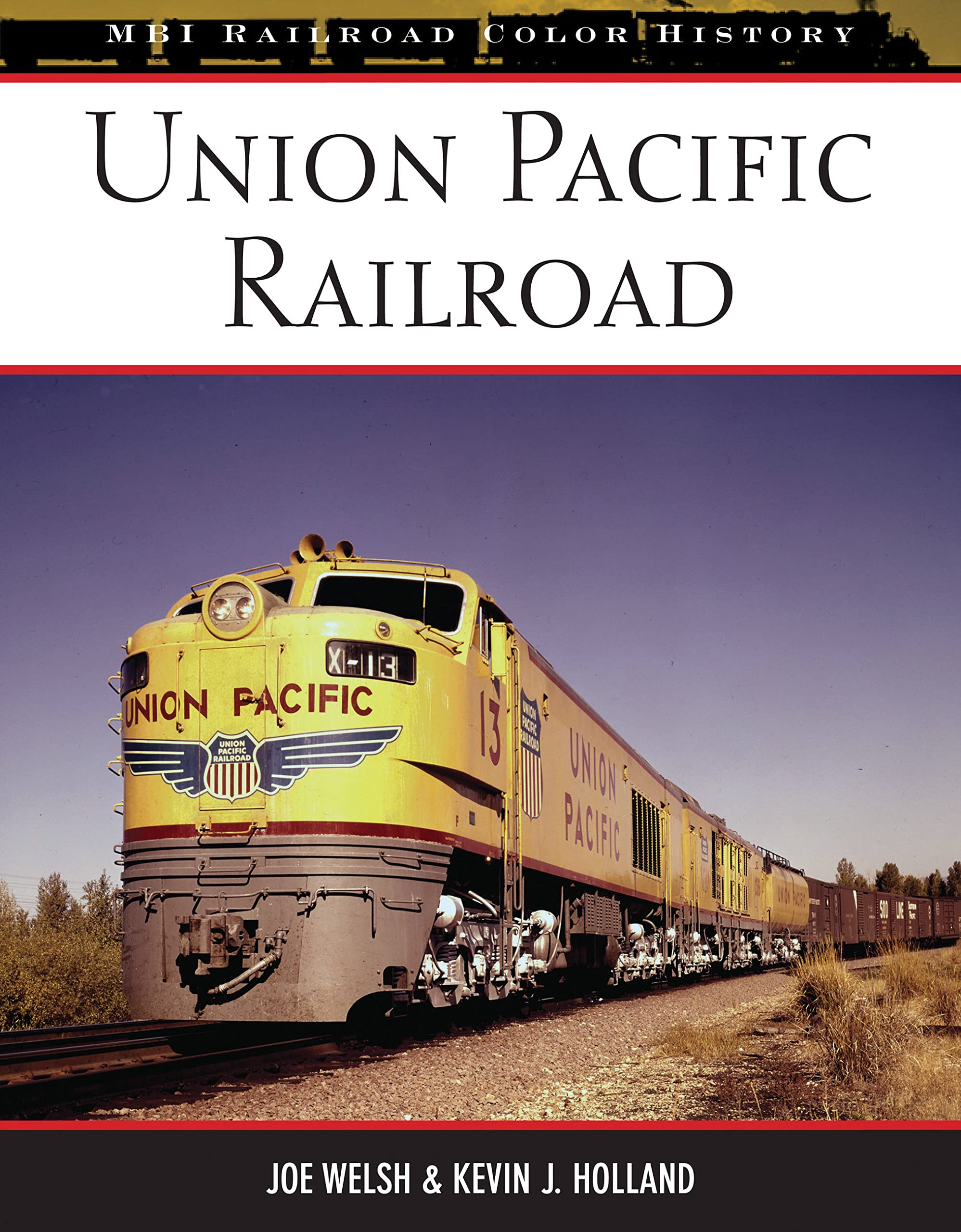 Union Pacific Railroad (MBI Railroad Color History),New