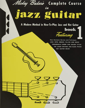 Mickey Baker'S Complete Course In Jazz Guitar: Book 1 (Ashley Publications)-used