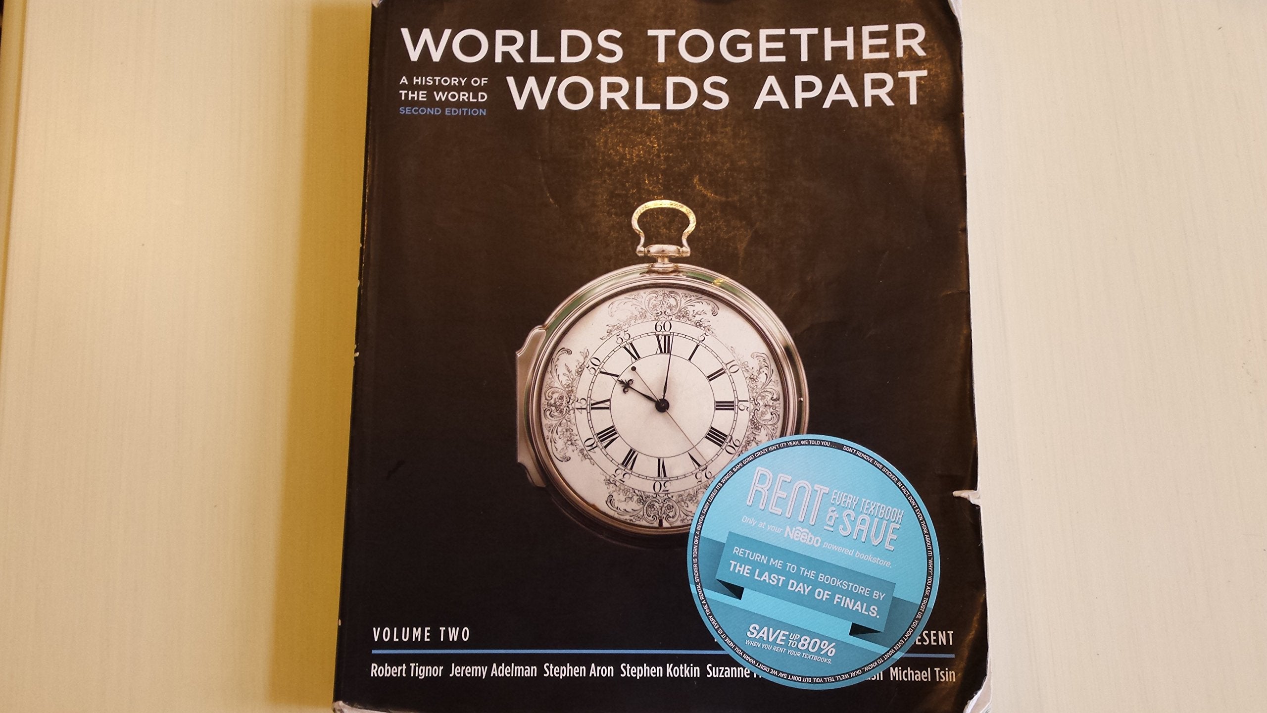 Worlds Together, Worlds Apart: A History of the World from the Beginnings of Humankind to the Present (Second Edition) (Vol. 2: ,New