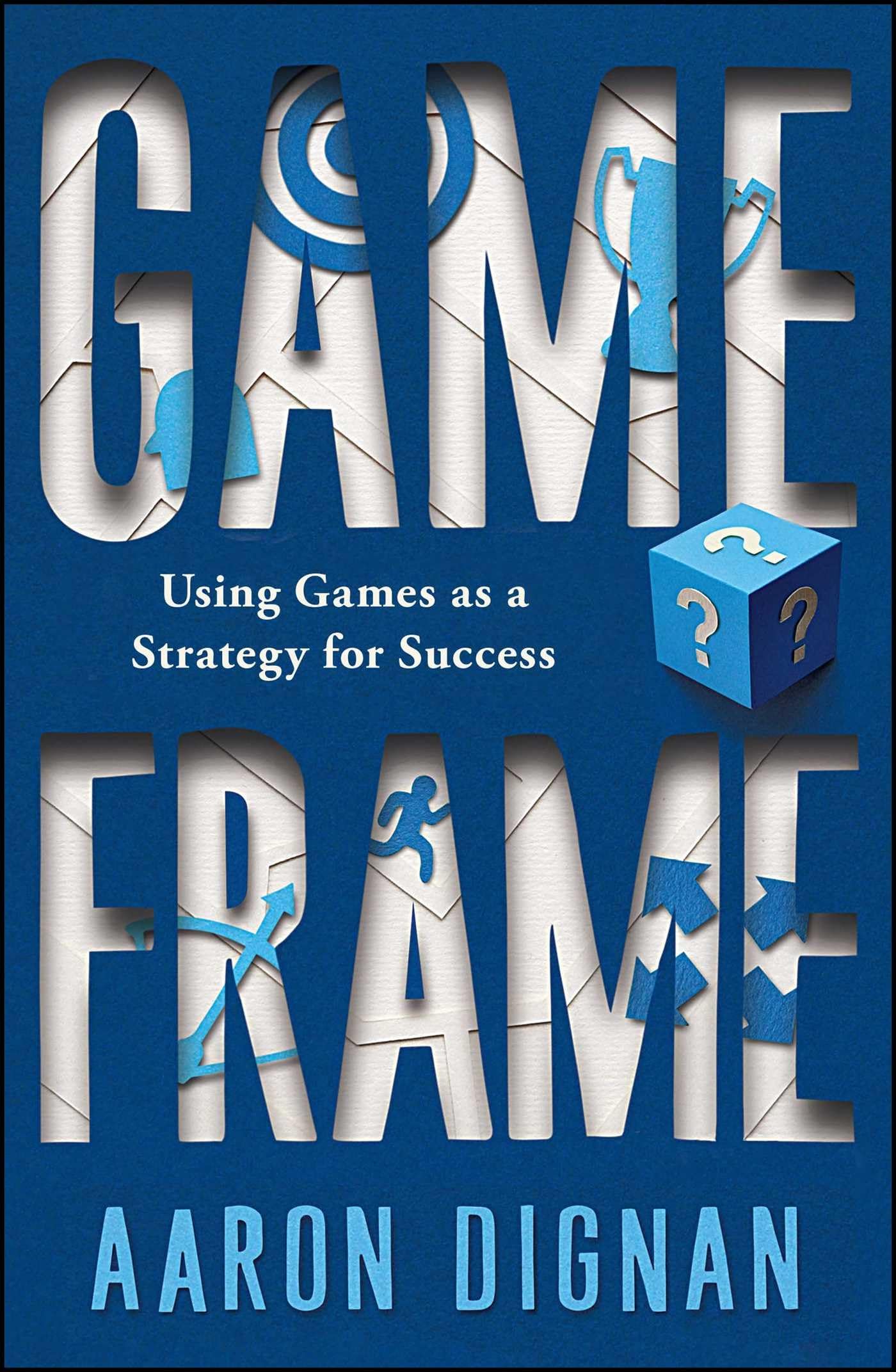 Game Frame: Using Games as a Strategy for Success,Used