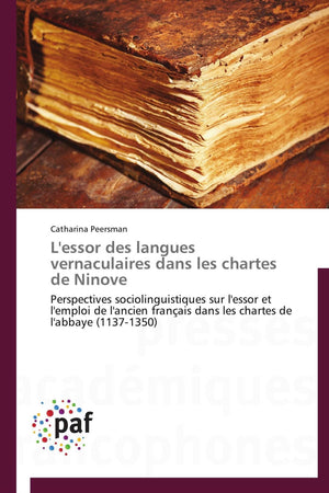 L'essor des langues vernaculaires dans les chartes de Ninove: Perspectives sociolinguistiques sur l'essor et l'emploi de l'ancie,Used