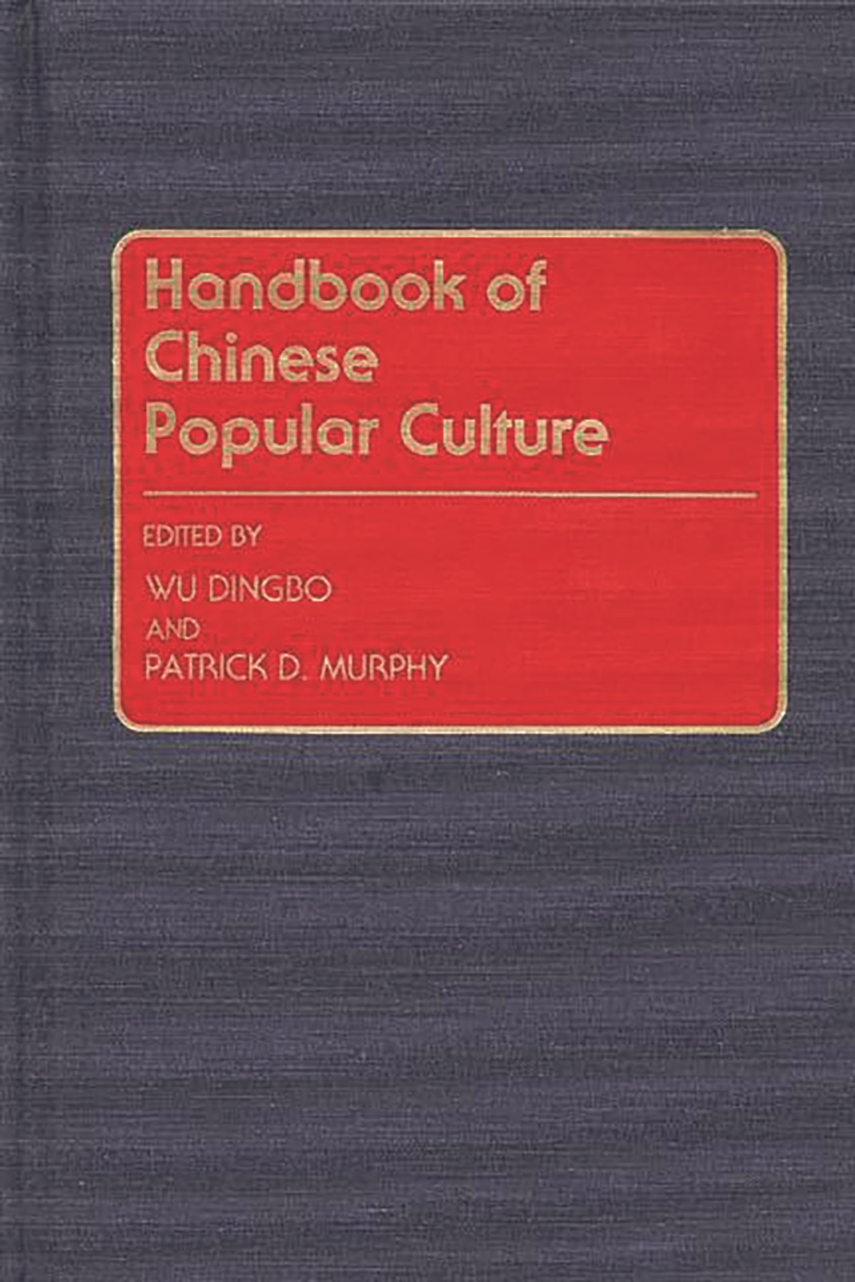 Handbook of Chinese Popular Culture,Used