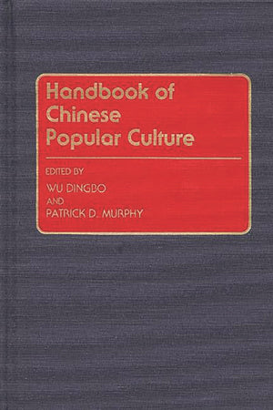 Handbook of Chinese Popular Culture,Used