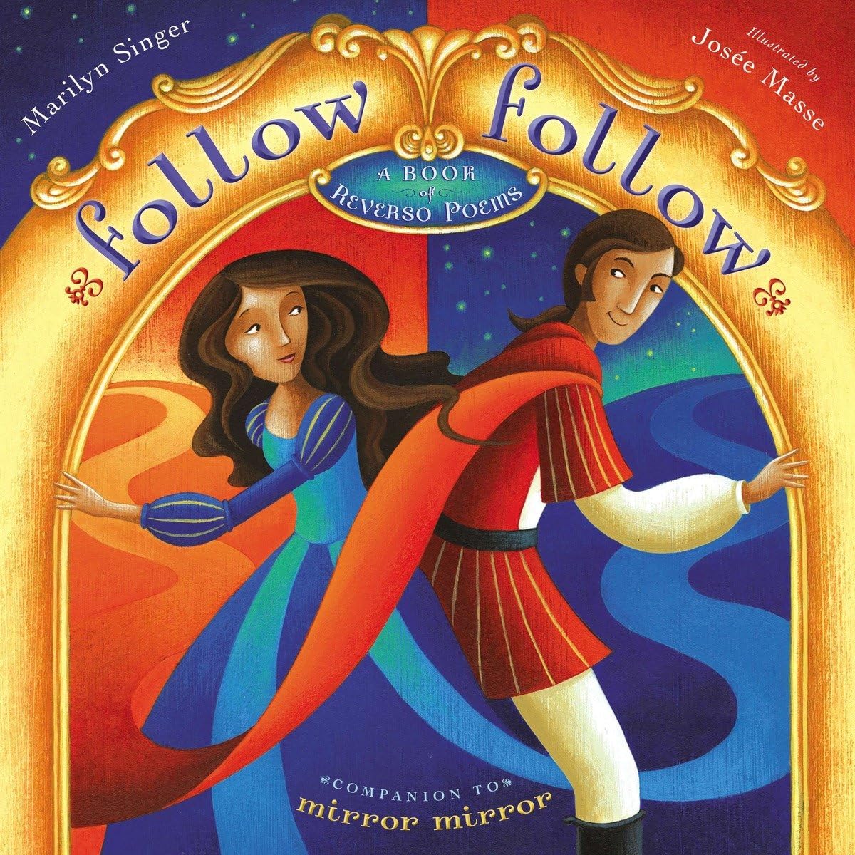Follow Follow: A Book Of Reverso Poems,Used