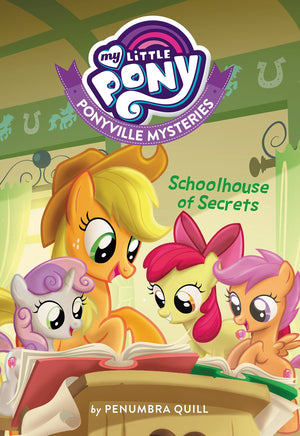 My Little Pony: Ponyville Mysteries: Schoolhouse of Secrets (Ponyville Mysteries, 1),Used