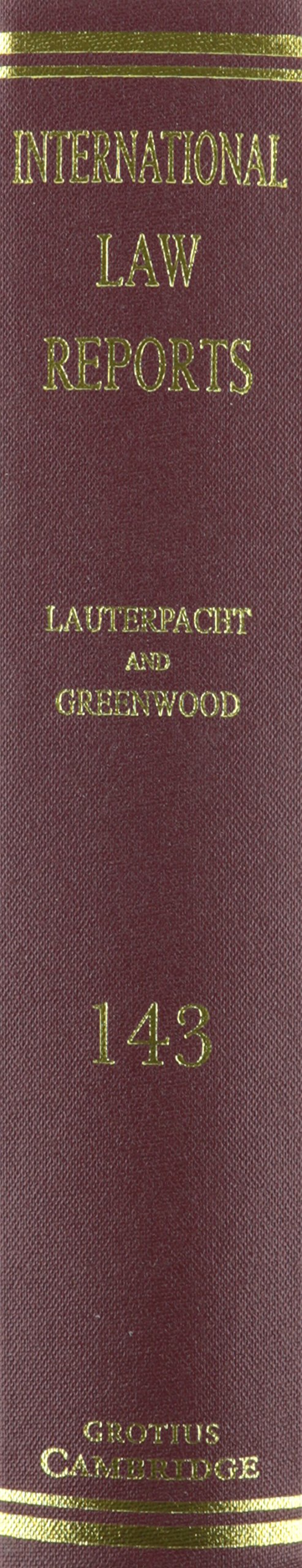 International Law Reports (International Law Reports, Series Number 143) (Volume 143),Used