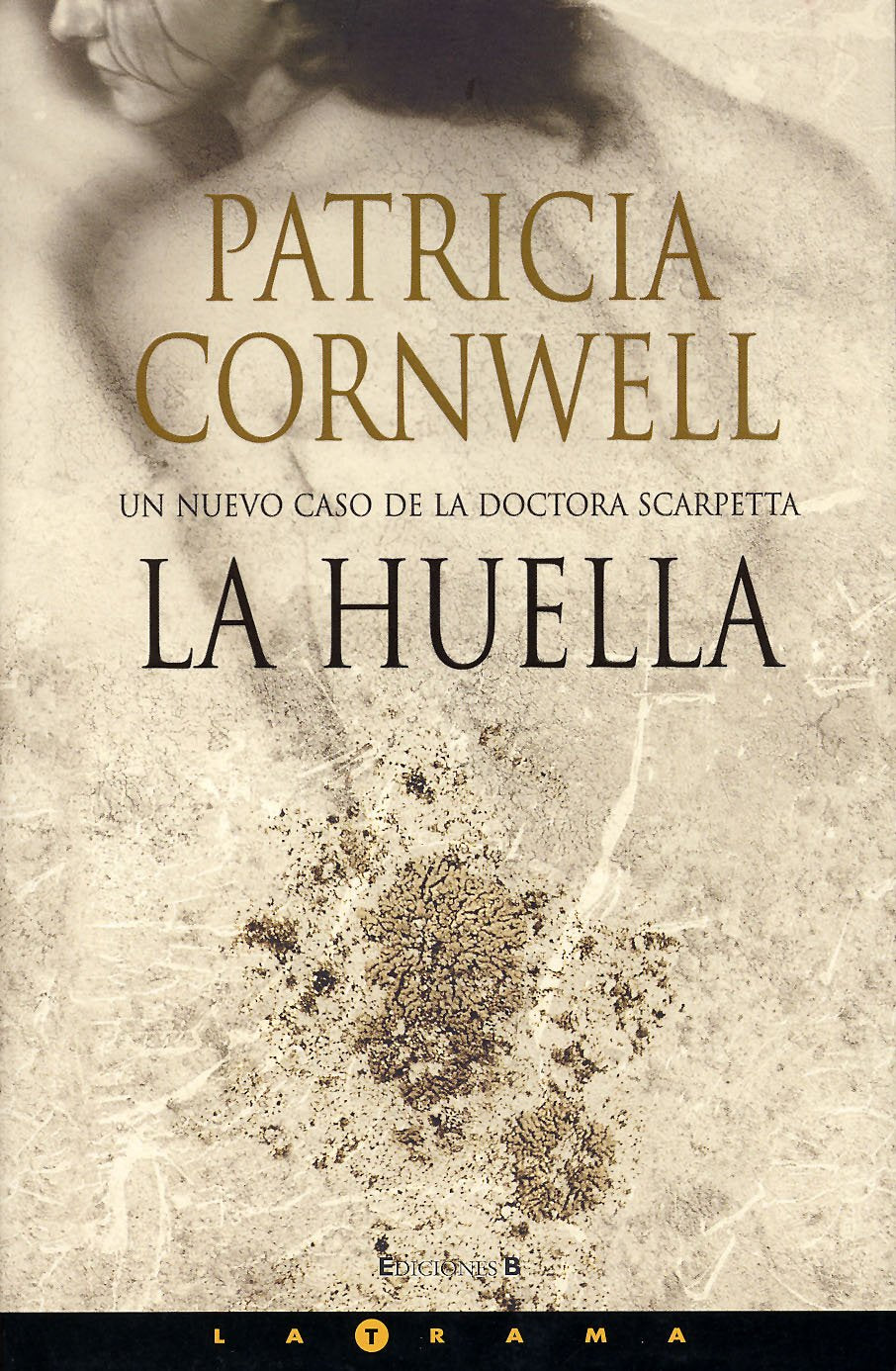 La huella (Kay Scarpetta) (Spanish Edition),Used
