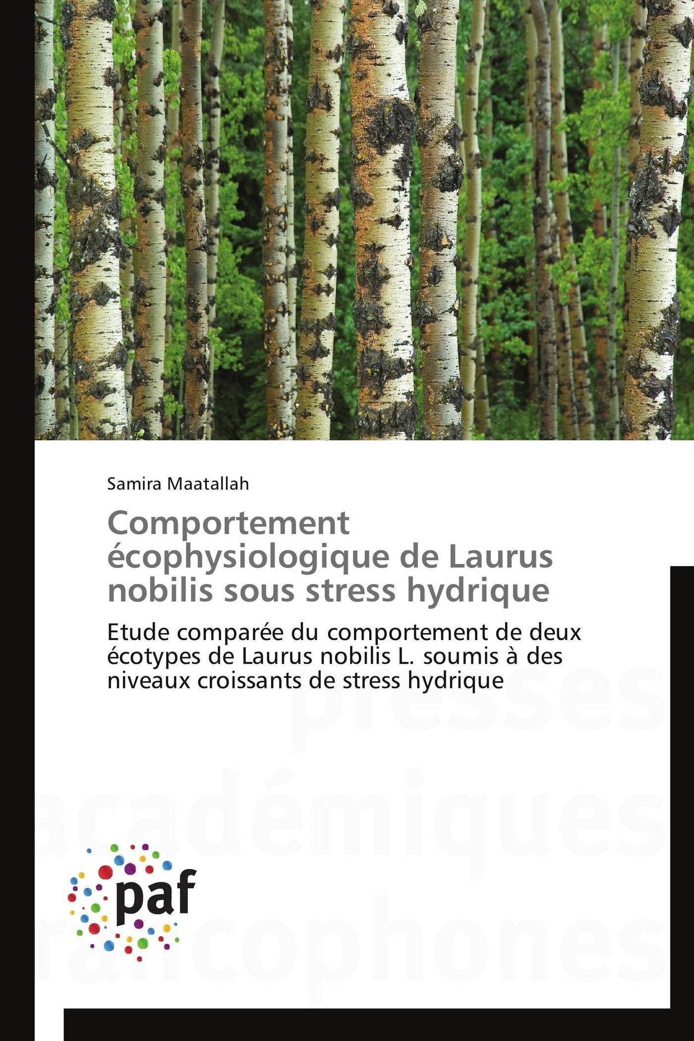 Comportement cophysiologique de Laurus nobilis sous stress hydrique: Etude compare du comportement de deux cotypes de Laur,Used