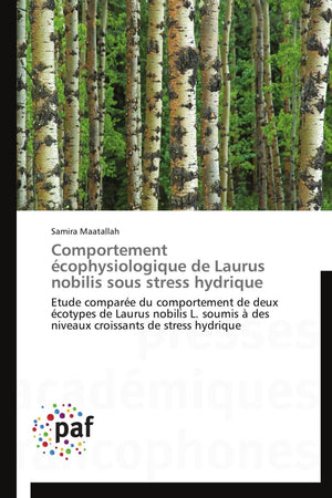 Comportement cophysiologique de Laurus nobilis sous stress hydrique: Etude compare du comportement de deux cotypes de Laur,Used
