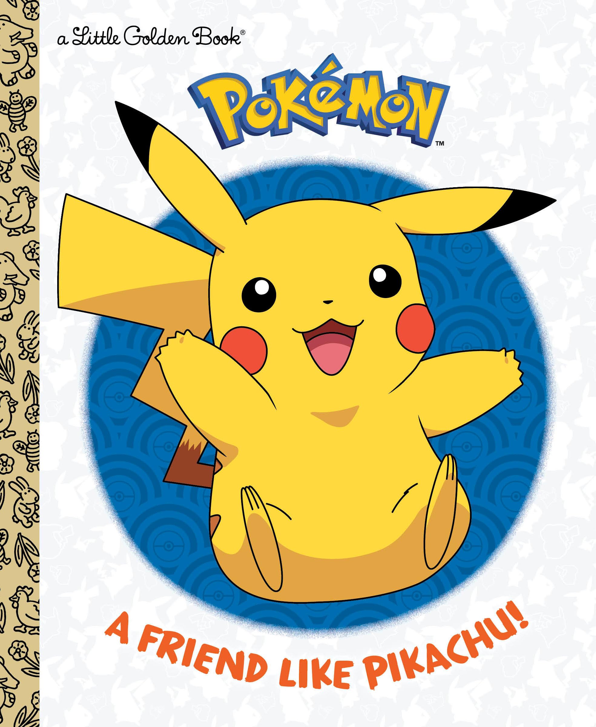 A Friend Like Pikachu! (Pok?mon) (Little Golden Book),New