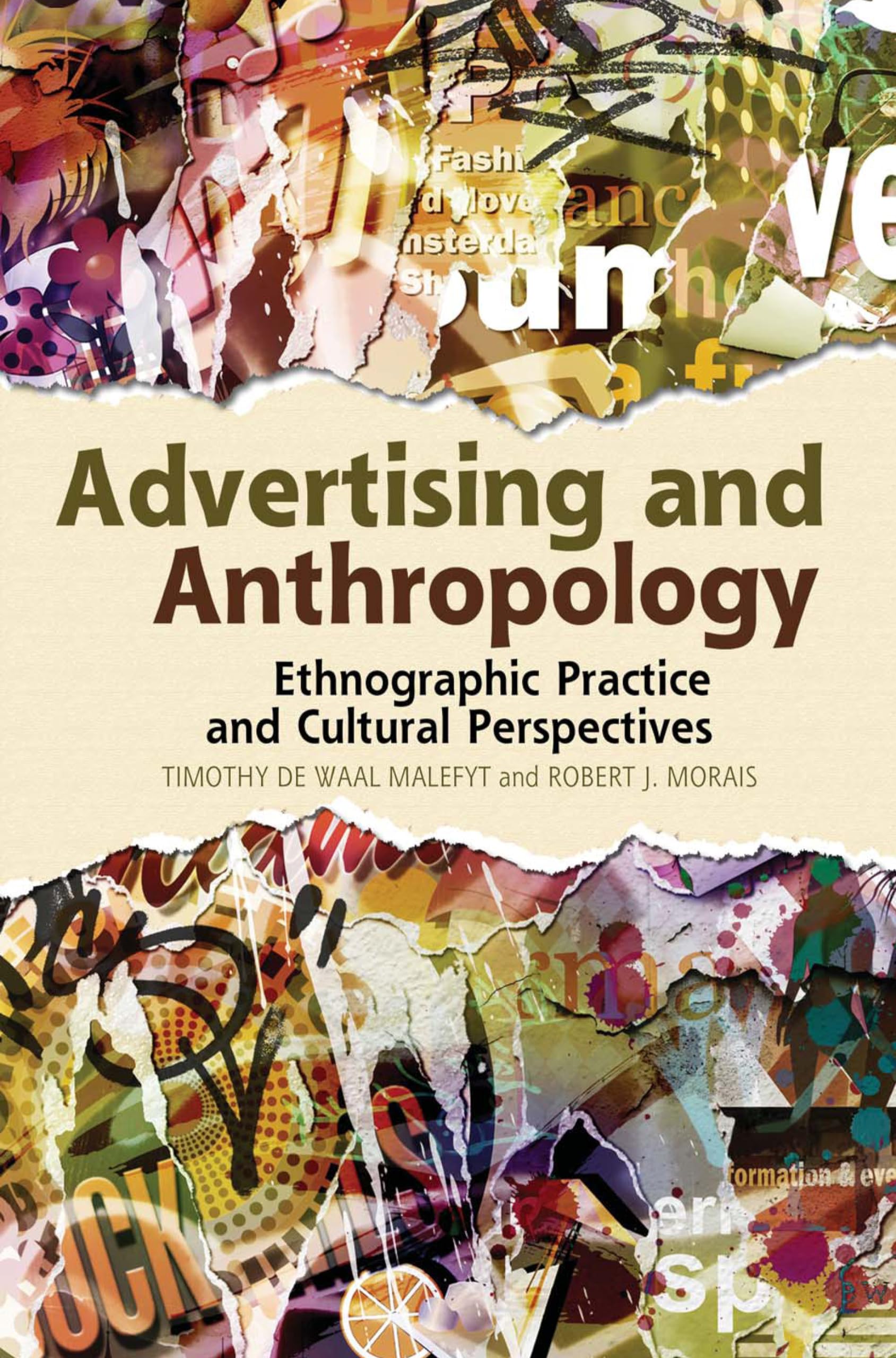 Advertising And Anthropology: Ethnographic Practice And Cultural Perspectives