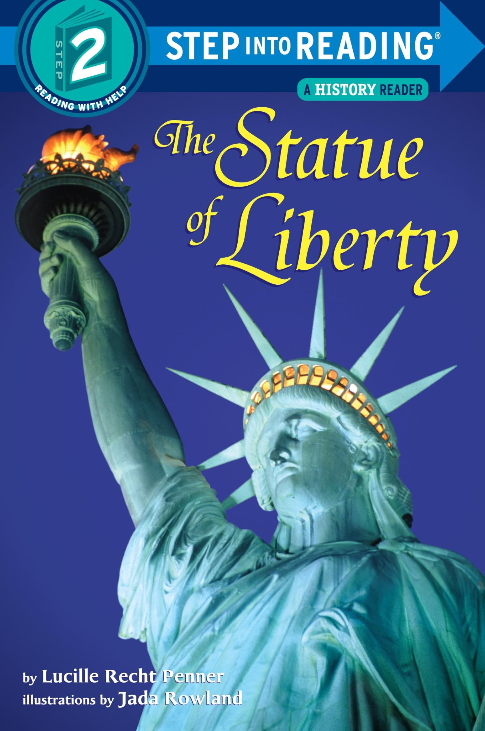 The Statue of Liberty (StepintoReading, Step 2),New