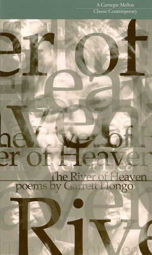 The River of Heaven (Carnegie Mellon Classic Contemporary Series: Poetry),Used