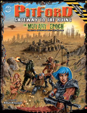 Pitford: Gateway To The Ruins (The Mutant Epoch Role Playing Game),Used