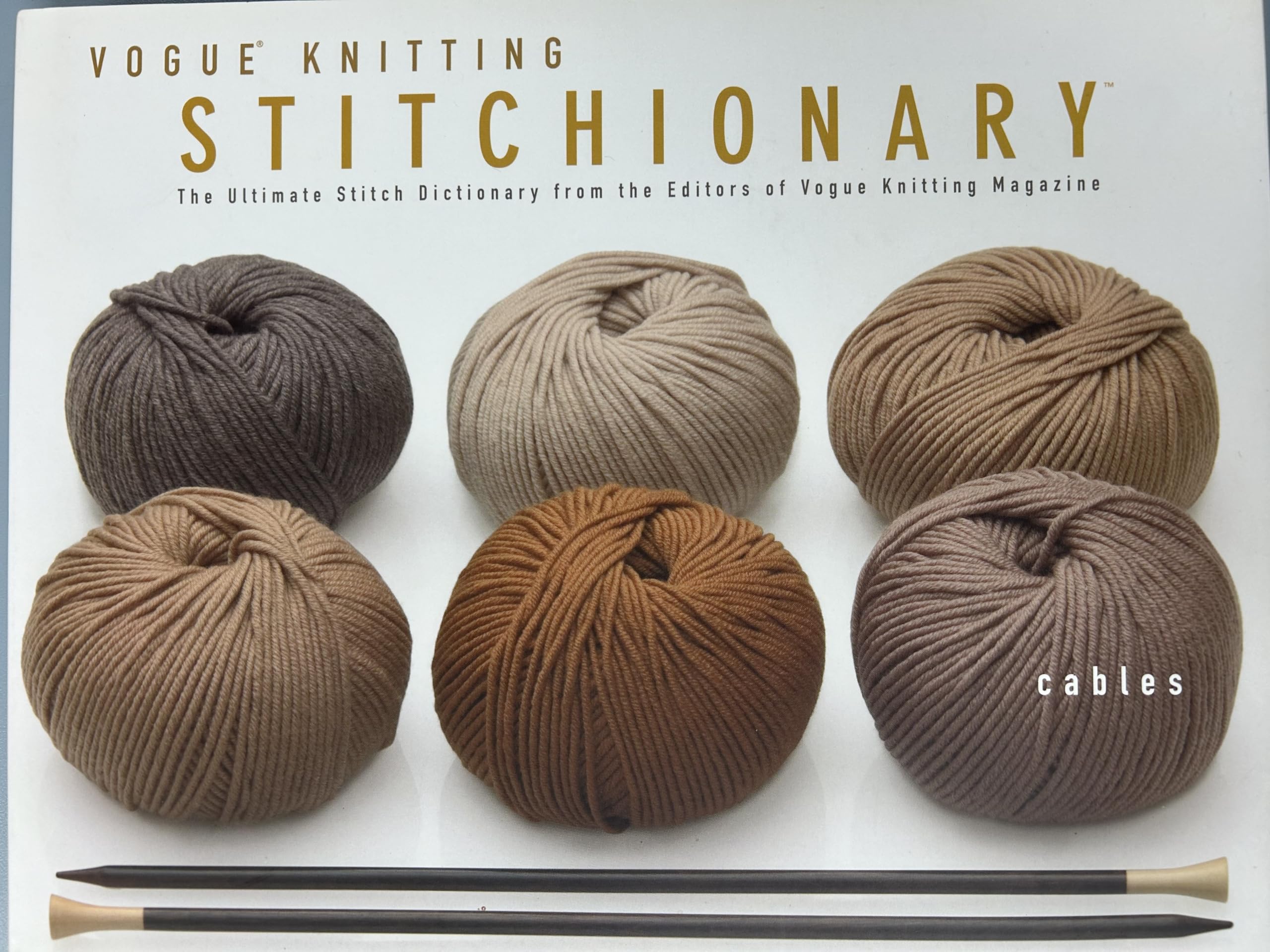 The Vogue Knitting Stitchionary Volume Two: Cables: The Ultimate Stitch Dictionary from the Editors of Vogue Knitting Magazine (,New
