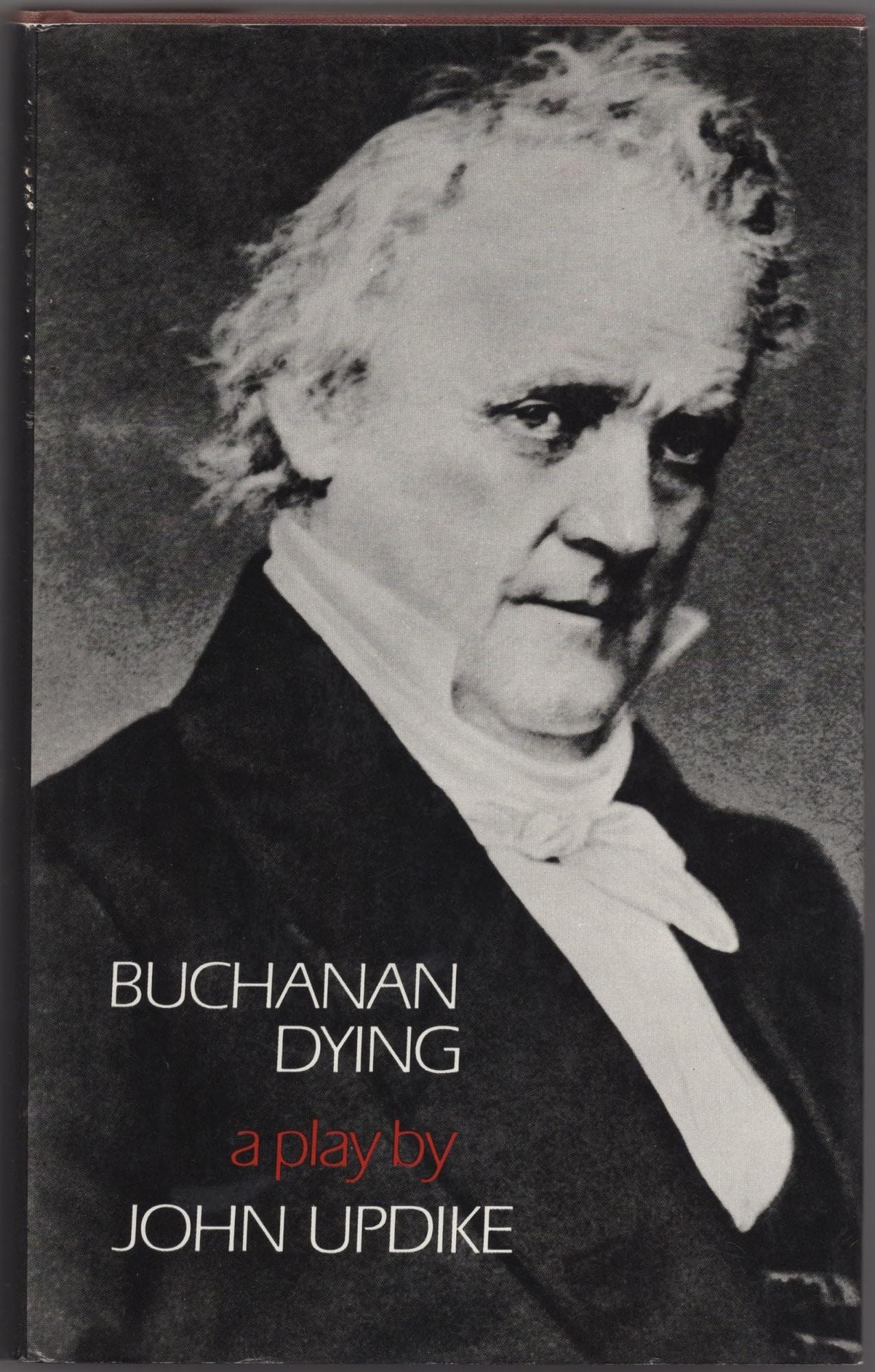 Buchanan dying: A play,Used