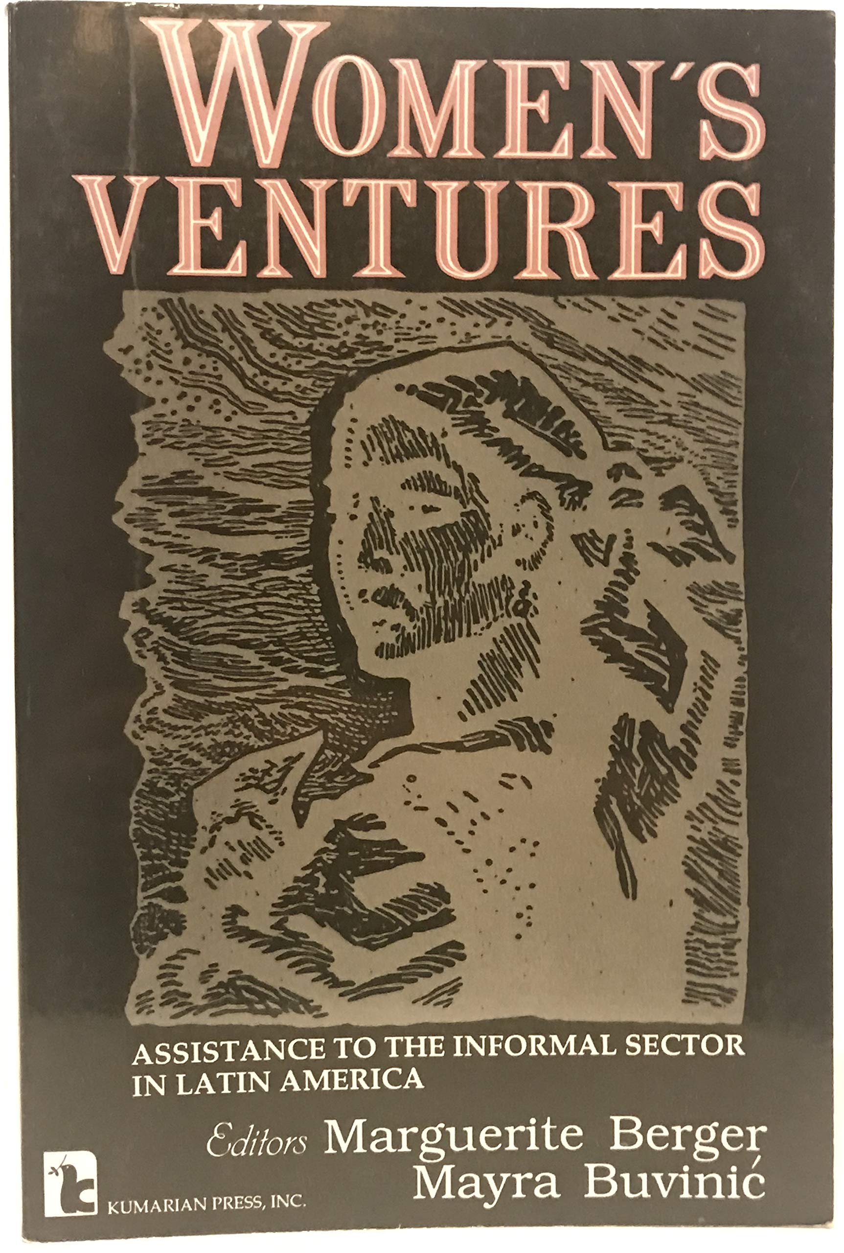 Women's Ventures: Assistance to the Informal Sector in Latin America (KUMARIAN PRESS LIBRARY OF MANAGEMENT FOR DEVELOPMENT),Used
