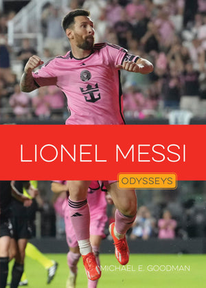 Lionel Messi (Odysseys In Sports: Soccer Stars)