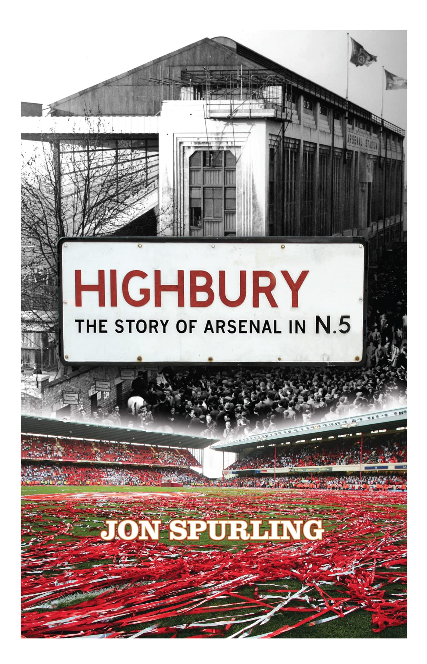 Highbury: The Story Of Arsenal In N.5