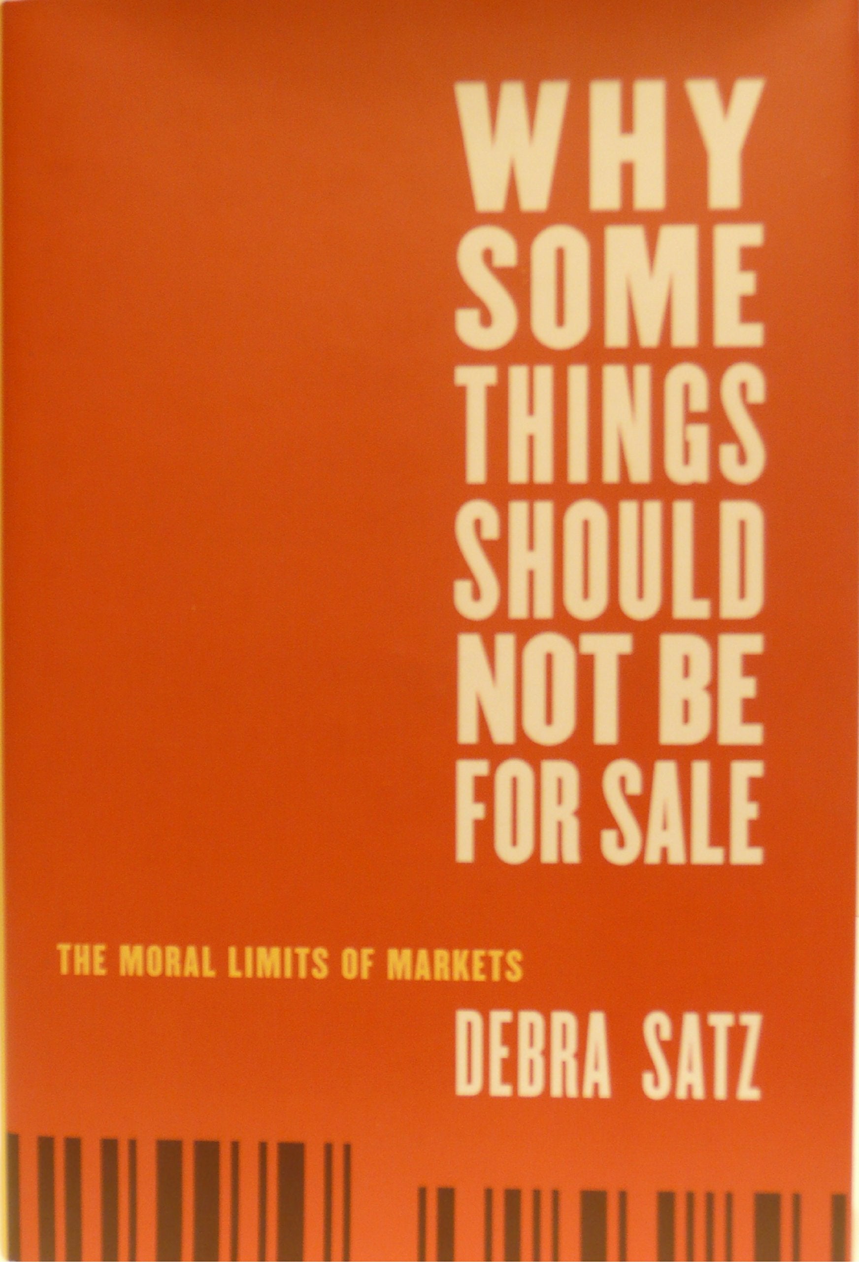 Why Some Things Should Not Be for Sale: The Moral Limits of Markets (Oxford Political Philosophy),Used