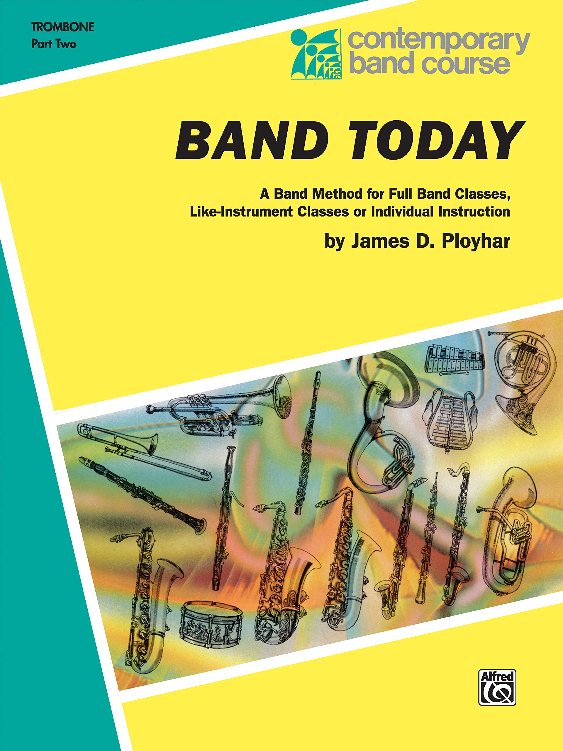 Band Today, Part 2: Trombone (Contemporary Band Course, Part 2),Used