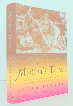 Motibas Tattoos: A Granddaughters Journey Into Her Indian Familys Past