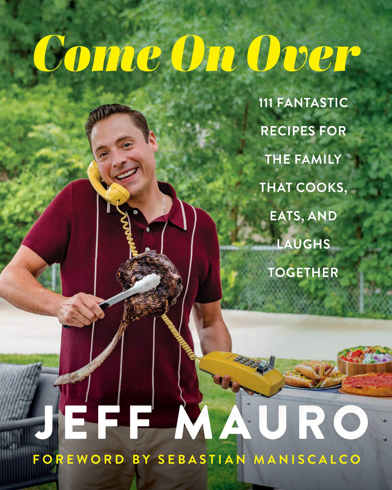 Come On Over: 111 Fantastic Recipes for the Family That Cooks, Eats, and Laughs Together,Used