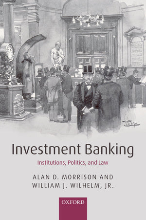 Investment Banking: Institutions, Politics, and Law,Used
